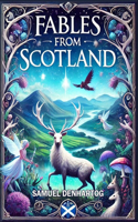 Fables from Scotland: (Fable Anthologies)