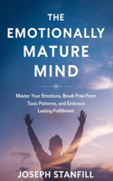 The Emotionally Mature Mind