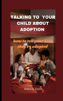 Talking to Your Child about Adoption