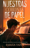 Nuestras Coronas de Papel