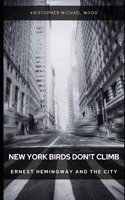 New York Birds Don't Climb