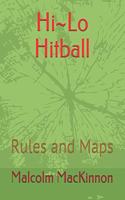 Hi Lo Hitball: Rules and Maps