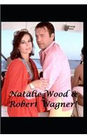Natalie Wood & Robert Wagner!