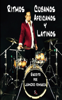 Ritmos Cubanos Africanos y Latinos