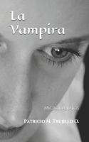 La Vampira: Microrrelatos
