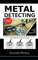 Metal Detecting Concise Guide