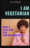 I Am Vegetarian