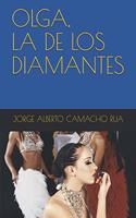 Olga, La de Los Diamantes