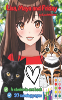 Lisa, Maya and Friday