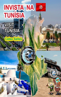 INVISTA NA TUNÍSIA - Visit Tunisia - Celso Salles