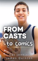 From Casts to Comics