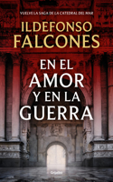 El Amor Y En La Guerra / In Love and War