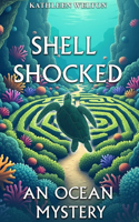Shell Shocked: An Ocean Mystery(1 An Ocean Mystery)