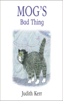 Mog’s Bad Thing