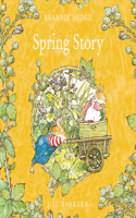Spring Story: (Brambly Hedge)