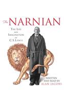 The Narnian: The Life and Imagination of C. S. Lewis