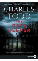 The Gate Keeper [Large Print]: An Inspector Ian Rutledge Mystery(2 Inspector Ian Rutledge Mysteries)