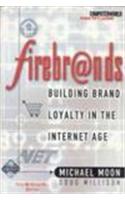 Firebrands: Building Brand Loyalty in Th