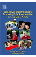 Perspectives and Strategies for Promoting Safe Transportation Among Older Adults