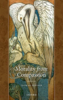 Morality from Compassion