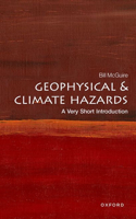 Geophysical and Climate Hazards: A Very Short Introduction