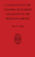 Catalogue of the Chandra Shum Shere Collection in the Bodleian Library