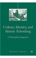 Culture, Identity, and Islamic Schooling