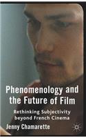 Phenomenology and the Future of Film