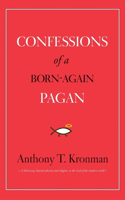 Confessions of a Born-Again Pagan