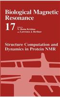 Structure Computation and Dynamics in Protein NMR