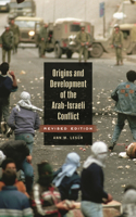 Origins and Development of the Arab-Israeli Conflict