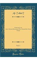 Chronique de Abou-Djafar-Mo?hammed-Ben-Djarir-Ben-Yezid Tabari, Vol. 1 (Classic Reprint)