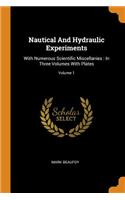 Nautical And Hydraulic Experiments
