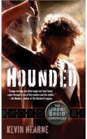 Hounded (with Two Bonus Short Stories): The Iron Druid Chronicles, Book One(Iron Druid Chronicles)