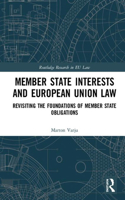 Member State Interests and European Union Law