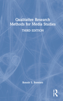 Qualitative Research Methods for Media Studies