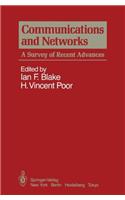 Communications and Networks: A Survey of Recent Advances