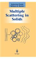 Multiple Scattering in Solids: (Graduate Texts in Contemporary Physics)