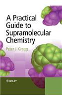 Practical Guide to Supramolecular Chem