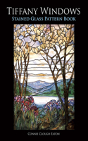 Tiffany Windows Stained Glass Pattern Book: Stained Glass Pattern Book