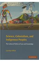 Science, Colonialism, and Indigenous Peoples