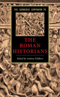 Cambridge Companion to the Roman Historians