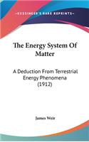 The Energy System Of Matter