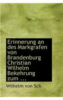 Erinnerung an Des Markgrafen Von Brandenburg Christian Wilhelm Bekehrung Zum ...