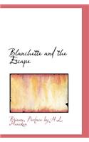 Blanchette and the Escape