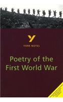 Poetry of the First World War: York Notes for GCSE