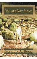 You Are Not Alone: A Personal Testimonial(English)