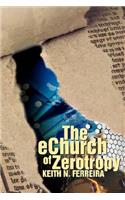 The eChurch of Zerotropy