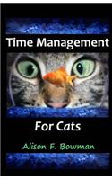 Time Management for Cats