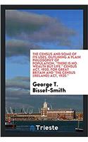 The census and some of its uses, outlining a plain philosophy of population, 